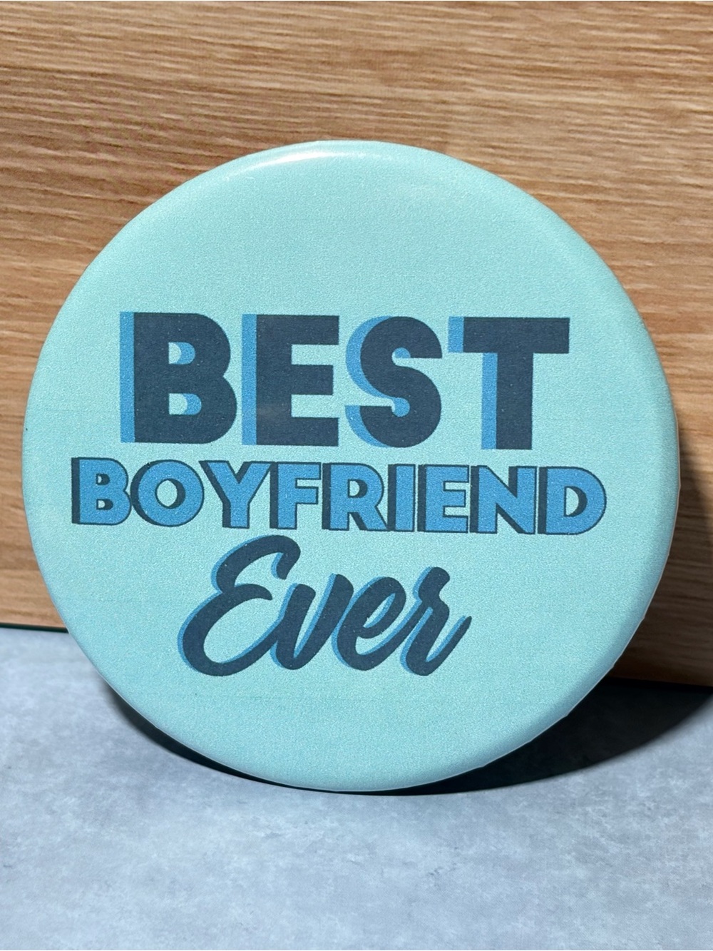 Best Boyfriend Ever Round Button - Blue 3 inch pin